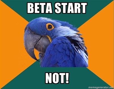 Beta Start?